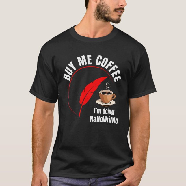 NaNoWriMo COFFEE T-Shirt (Front)