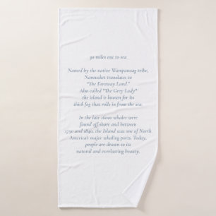 Nantucket 30 Miles Out to Sea Bath Towel