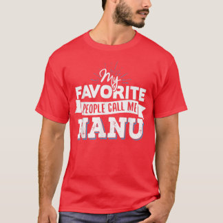 Nanu   My Favorite People Call Me Nanu  T-Shirt
