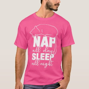 Nap All Day Sleep All Night Funny Cat Lover T-Shirt
