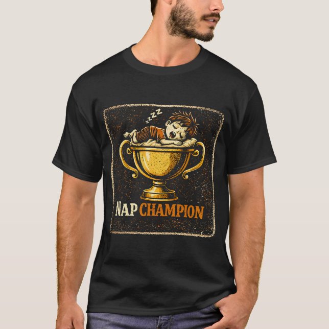 Nap Champion – Elite Sleeping Humour Pride Tee (Front)