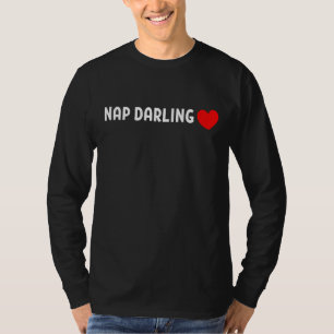 Nap Darling – Cute Lazy Sleep Lover Heart T-Shirt