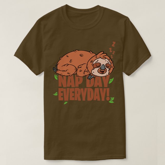 Nap Day Everyday Sloth T-Shirt (Design Front)