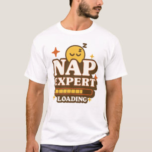 Nap Expert Loading Funny Sleep Lover T-Shirt