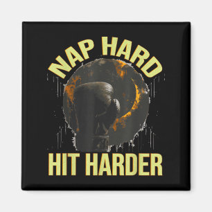 NAP Hard HIT Harder Magnet
