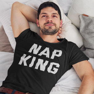 Nap King Funny Slogan Saying T-Shirt