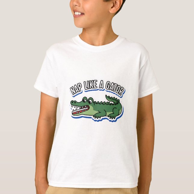Nap Like a Gator T-Shirt (Front)