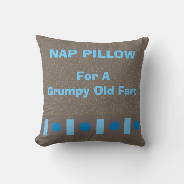 Nap Pillow "For a Grumpy Old Fart" (Front)