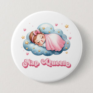 Nap Queen 7.5 Cm Round Badge