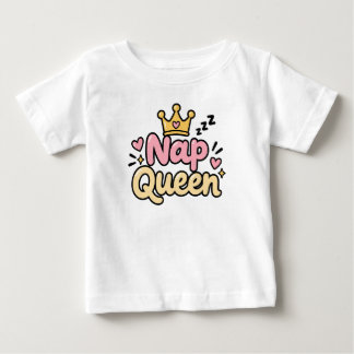 Nap Queen Cute Baby Girl T-Shirt