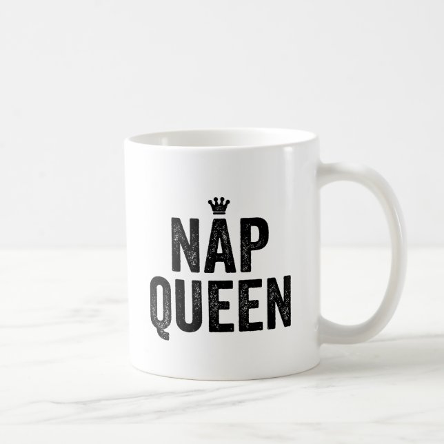 nap queen girls sleep sleepy fashion funny tumblr coffee mug (Right)