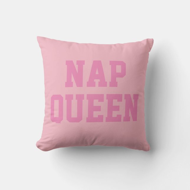 Nap Queen | Joke Humour Pink Throw Pillow (Front)
