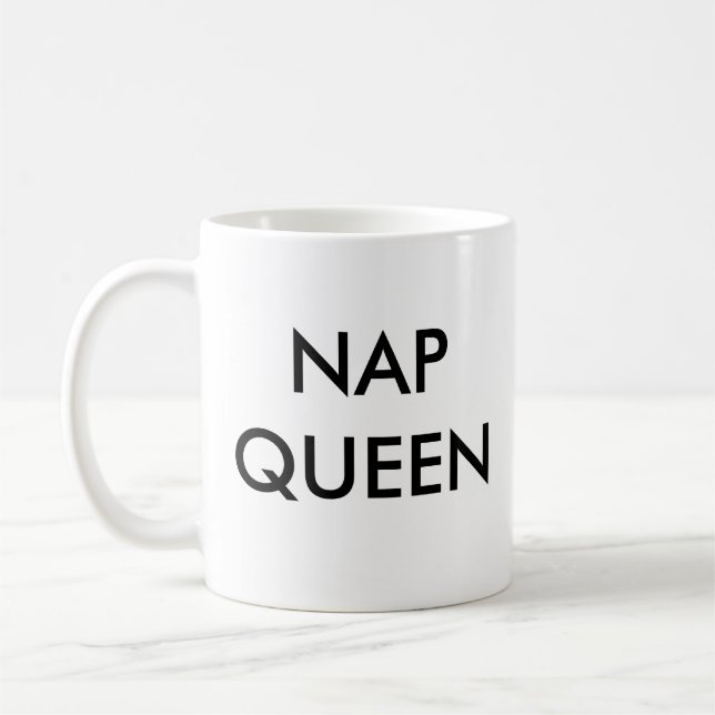 Nap Queen Mug | Funny & Humour Quote Slogan Mug (Left)
