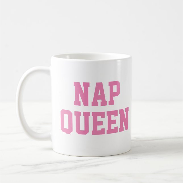 Nap Queen Mug | Funny & Humour Quote Slogan Mug (Left)