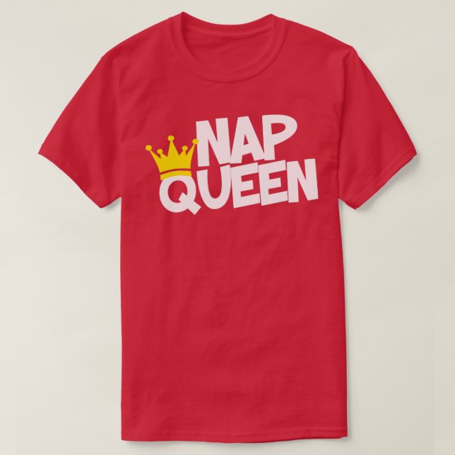 Nap Queen T-Shirt (Design Front)