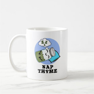 Nap Thyme Funny Sleeping Herb Pun  Coffee Mug