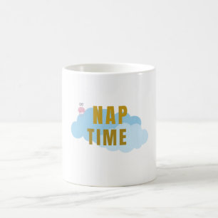 Nap Time Funny Coffee Mug – Perfect for Coffee Lov