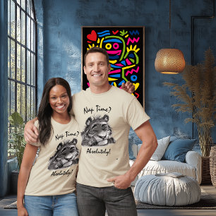 Nap Time? Funny Tiger T-Shirt - Absolutely!