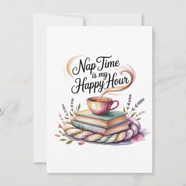 Nap Time Is My Happy Hour Card (Front)