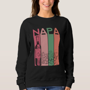 Napa California Wine Country Tasting Valley Love R Sweatshirt