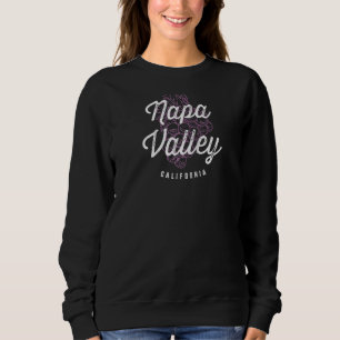 Napa Valley California Wine Country Vintage Grapes Sweatshirt