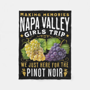 Napa Valley Girls Trip Wine Country Winery Tour  Fleece Blanket
