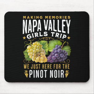 Napa Valley Girls Trip Wine Country Winery Tour  Mouse Mat
