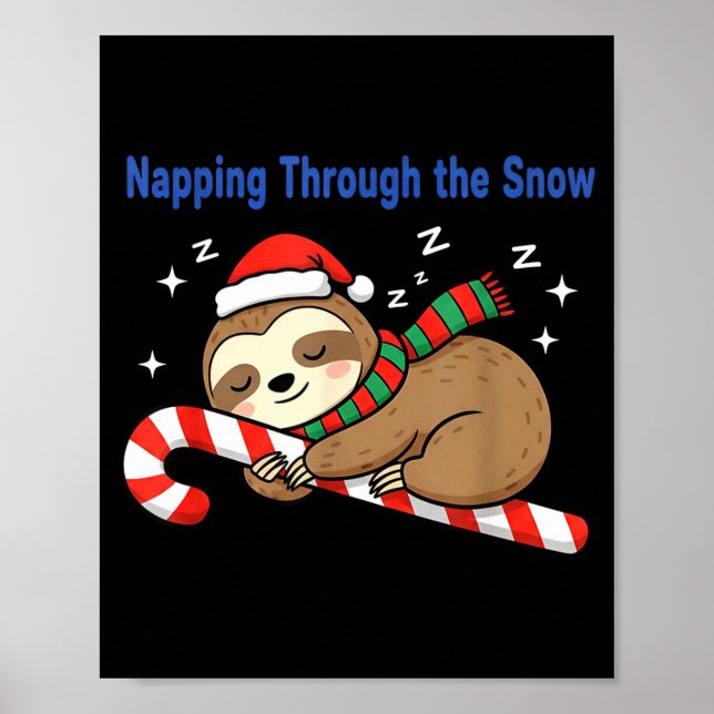 Napng Through The Snow Christmas Sloth Candy Cane  Poster (Front)