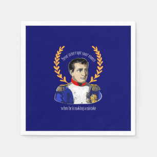Napoleon Bonaparte - Never Interrupt Your Enemy Napkin
