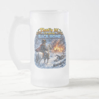Napoleon Russian Campaign Questionable Quote Funny Frosted Glass Beer Mug