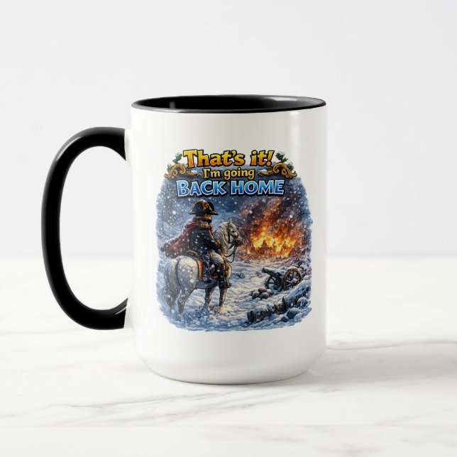 Napoleon Russian Campaign Questionable Quote Funny Mug (Left)