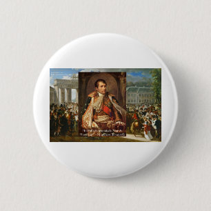 Napoleon "Stupidity Politics" Quote Gifts Tees Etc 6 Cm Round Badge