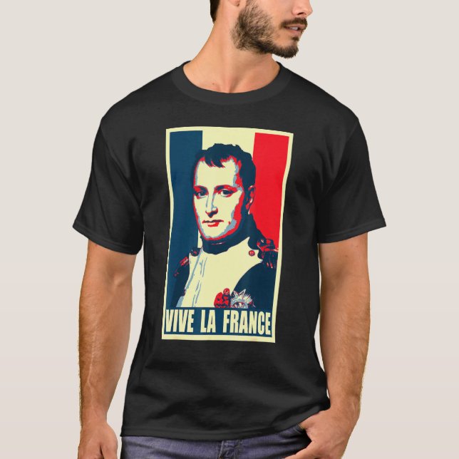 Napoleon Vive La France Propaganda Poster T-Shirt (Front)