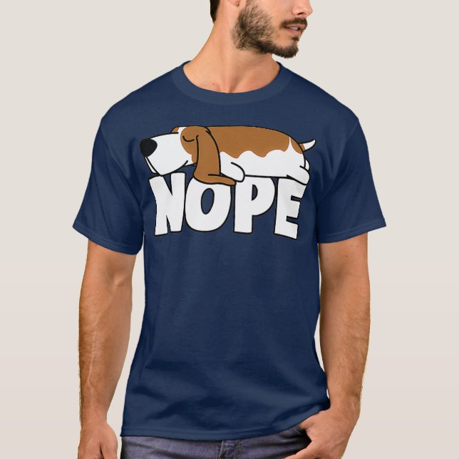Napping Basset Hound  Funny Nope Lazy Dogs Lover T-Shirt (Front)
