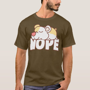 Napping Hamster Tee Funny Nope Lazy Pets Lover