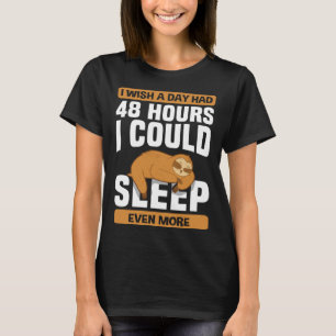 Napping Idleness Tired & Sloth T-Shirt