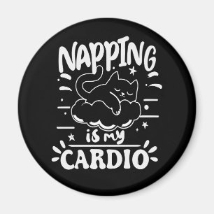 Napping Is My Cardio Simple Funny Cat Design Magnet