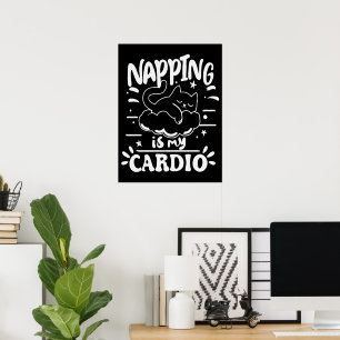 Napping Is My Cardio Simple Funny Cat Design Poster