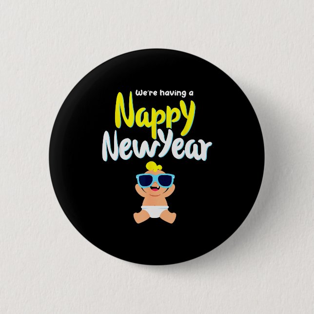 Nappy New Year Diaper Expecting Pregnant Funny Hap 6 Cm Round Badge (Front)