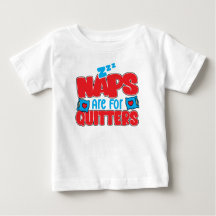 Naps Are For Quitters Sleepy Kids Funny White