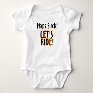 Naps Suck, Let's Ride Baby Bodysuit