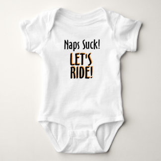 Naps Suck, Let's Ride Baby Bodysuit