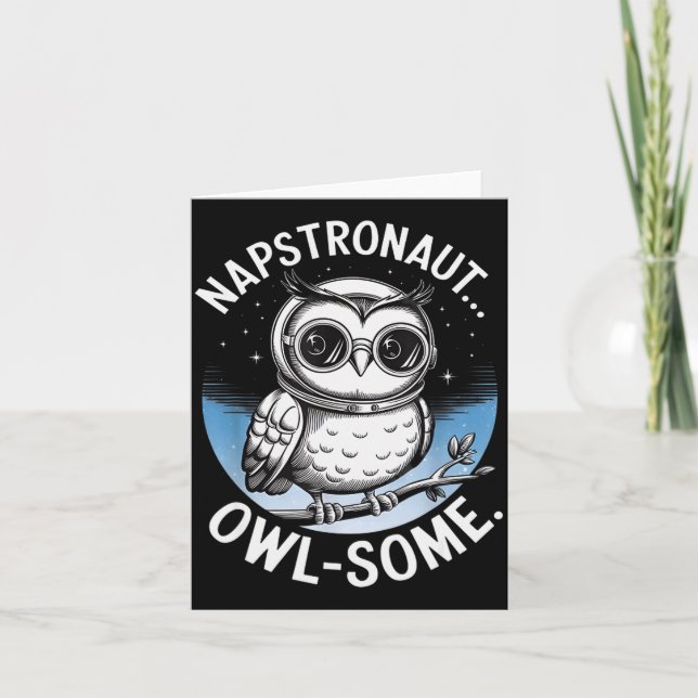 Napstronaut Owl Some Funny Space Cute Owl  Card (Front)
