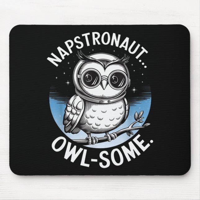 Napstronaut Owl Some Funny Space Cute Owl  Mouse Mat (Front)