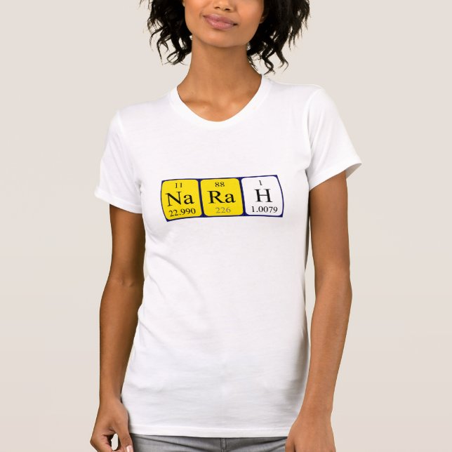 Narah periodic table name shirt (Front)