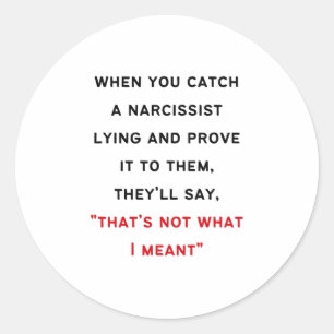 Narcissist Gaslighting Classic Round Sticker