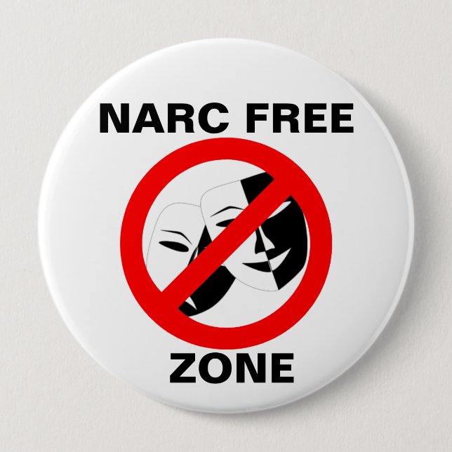 Narcissist/Narc Free Zone Button (Front)