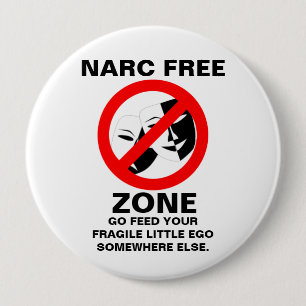 Narcissist/Narc Free Zone Button