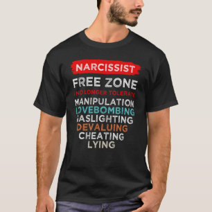 Narcissist Narcissistic Free Zone Awareness Surviv T-Shirt