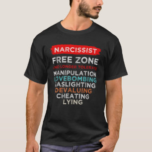 Narcissist Narcissistic Free Zone Awareness Surviv T-Shirt